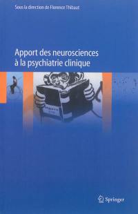 Apport des neurosciences à la psychiatrie clinique