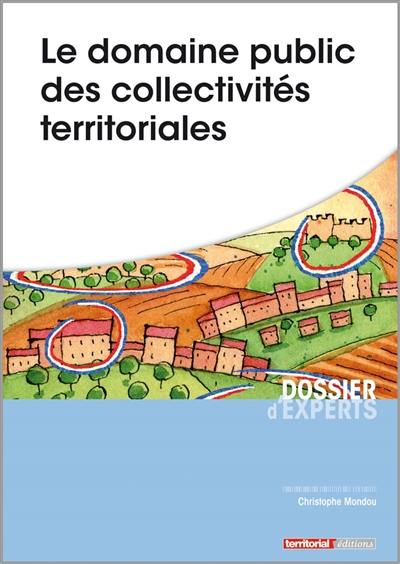 Le domaine public des collectivités territoriales