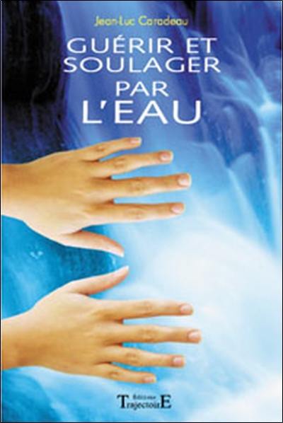 Guérir et soulager par l'eau