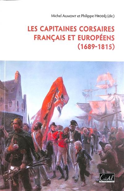 Les capitaines corsaires français et européens (1689-1815)