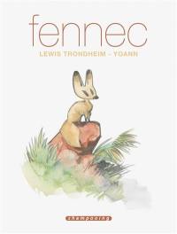 Fennec : récit complet