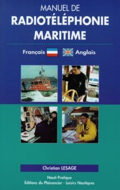 Manuel de radiotéléphonie maritime : français-anglais