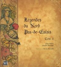 Légendes du Nord Pas-de-Calais. Vol. 2