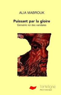 Puissant par la gloire