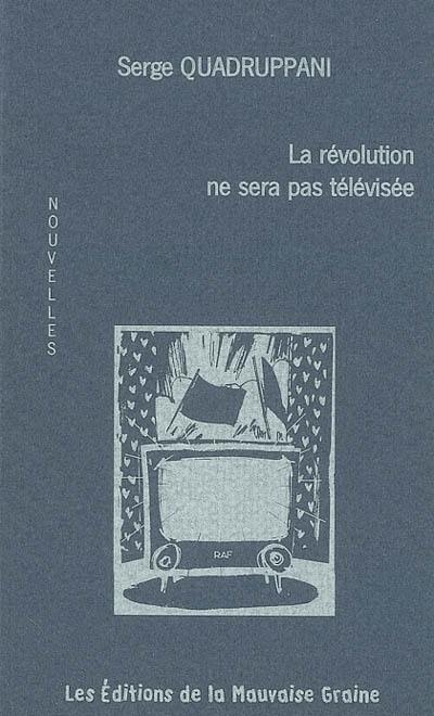 La révolution ne sera pas télévisée