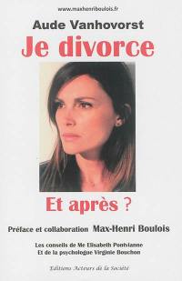 Je divorce : et après ?