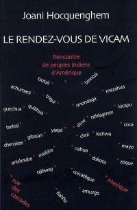 Le rendez-vous de Vicam : rencontre de peuples indiens d'Amérique