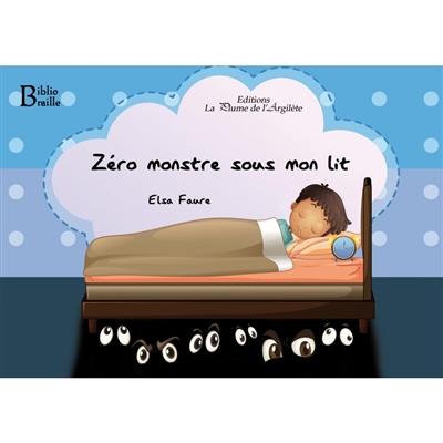 Zéro monstre sous mon lit Zéro monstre sous mon lit