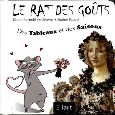 Le rat des goûts. Des tableaux et des saisons