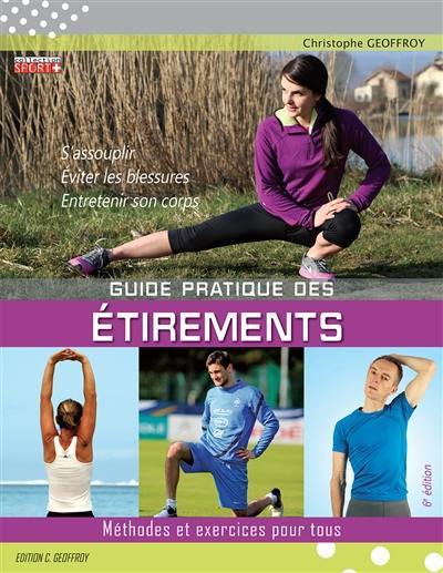 Guide pratique des étirements : méthodes et exercices pour tous