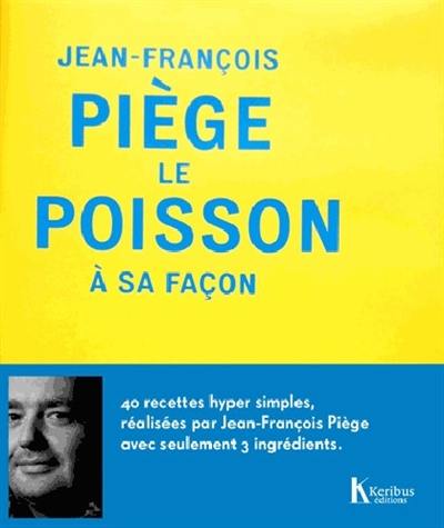 Le poisson à sa façon