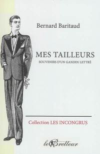 Mes tailleurs : souvenirs d'un gandin lettré