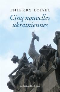 Cinq nouvelles ukrainiennes