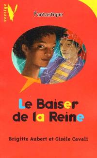 Le baiser de la reine