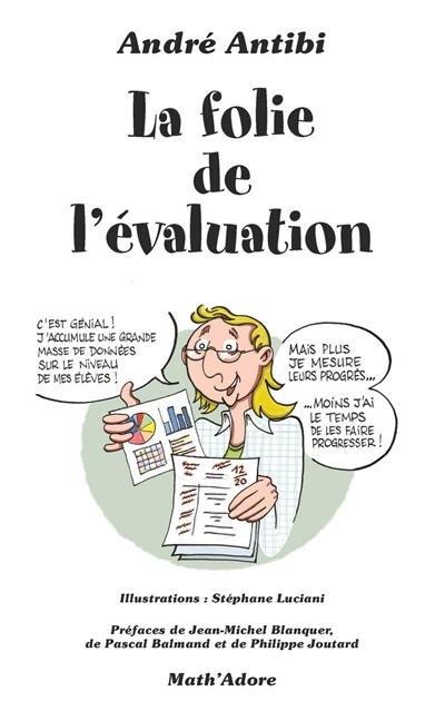 La folie de l'évaluation