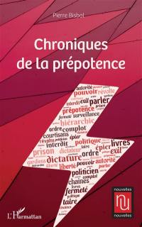 Chroniques de la prépotence