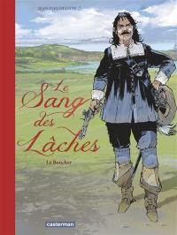 Le sang des lâches. Vol. 2. Le Boucher