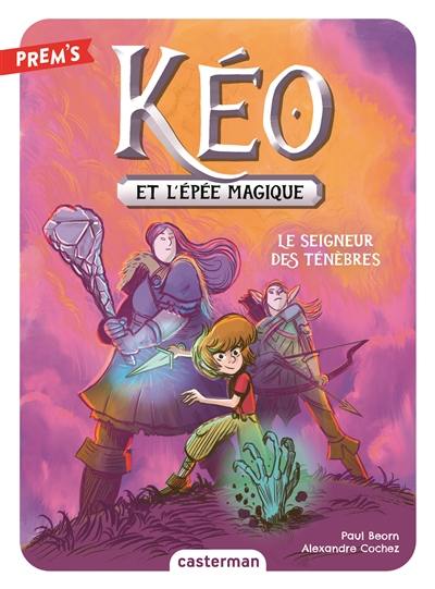 Kéo et l'épée magique. Vol. 4. Le seigneur des ténèbres