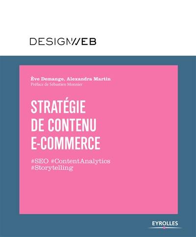 Stratégie de contenu e-commerce : #SEO, #ContentAnalytics, #Storytelling