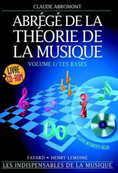 L'abrégé de la théorie de la musique : et sa pratique interactive