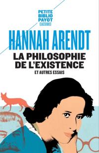 La philosophie de l'existence : et autres essais