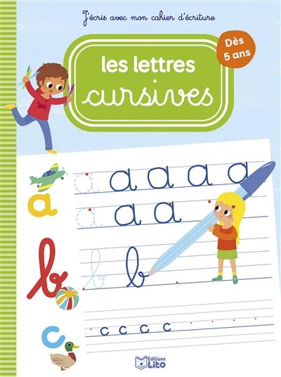 Les lettres cursives : dès 5 ans