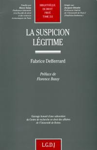 La suspicion légitime