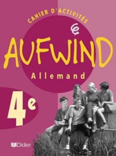 Aufwind allemand 4e, LV1 : cahier d'activités