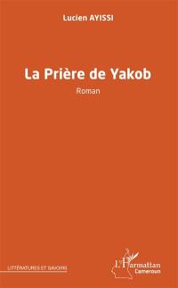 La prière de Yakob