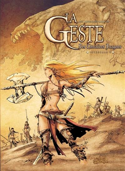 La geste des chevaliers dragons : intégrale. Vol. 5