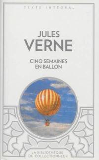 Cinq semaines en ballon : voyage de découvertes en Afrique par trois Anglais