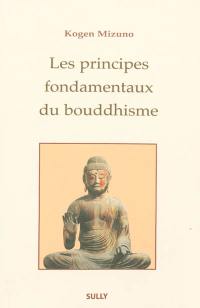 Les principes fondamentaux du bouddhisme