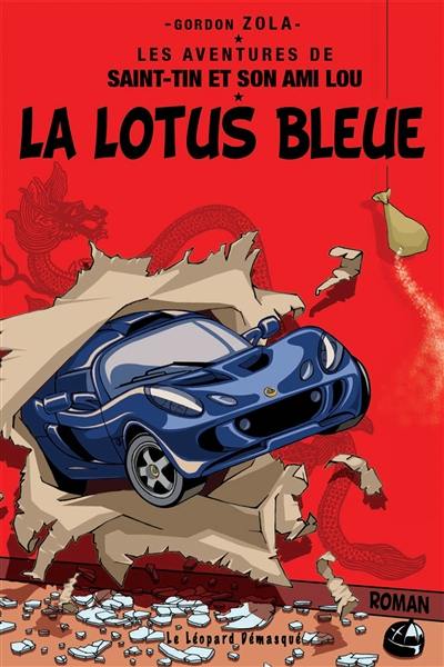 Les aventures de Saint-Tin et son ami Lou. Vol. 4. La Lotus bleue