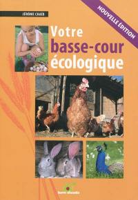 Votre basse-cour écologique