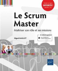 Le Scrum Master : maîtriser son rôle et ses missions