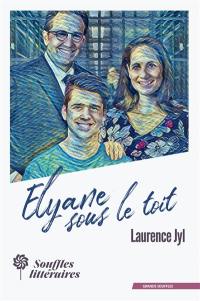 Elyane sous le toit