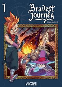 Bravest journey. Vol. 1