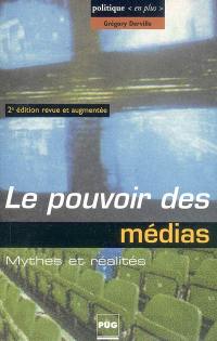 Le pouvoir des médias : mythes et réalités