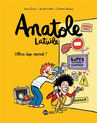 Anatole Latuile. Vol. 5. Ultra top secret !