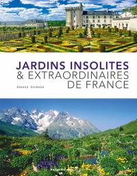 Jardins insolites et extraordinaires de France