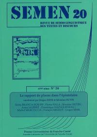 Semen, nouvelle série, n° 20. Le rapport de places dans l'épistolaire