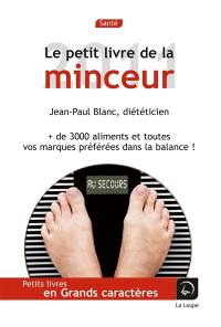 Le petit livre de la minceur : les calories des aliments du quotidien