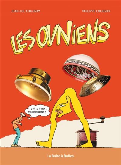 Livre Les Ovniens Le Livre De Jean Luc Coudray Et Philippe Coudray La Boite A Bulles