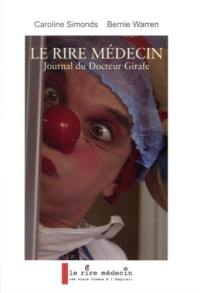 Le rire médecin : journal du docteur Girafe