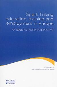 Sport : linking education, training and employment in Europe : an EOSE network perspective