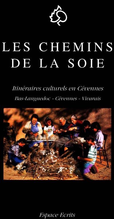 Les Chemins de la soie : itinéraires culturels en Cévennes