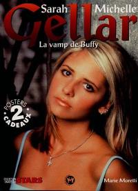 Sarah Michelle Gellar : la vamp de Buffy