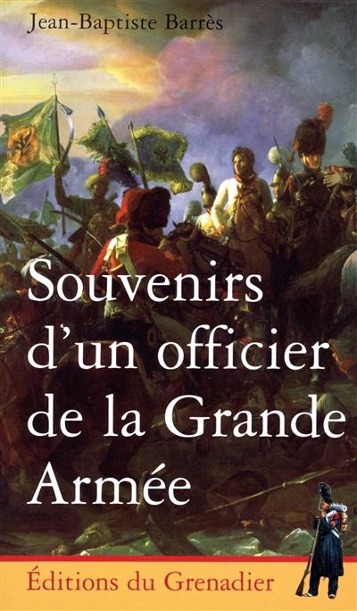 Souvenirs d'un officier de la Grande Armée