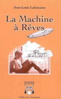 La machine à rêves