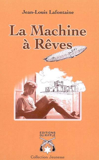 La machine à rêves